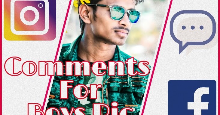 150+ Best Comments For Instagram for Boys