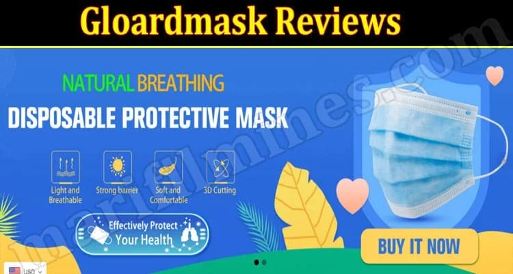 Gloardmask Reviews [update 2022]: Is This Scam Website? >> Detailed Analysis