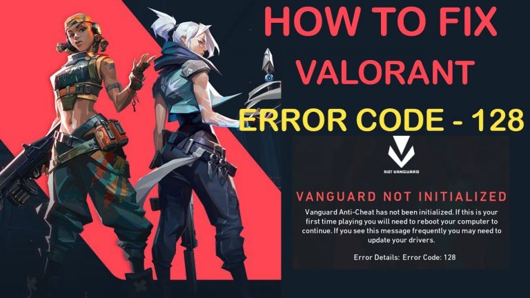 Vanguard Not Initialized Error Code 128 [update 2021] Know How to Fix it