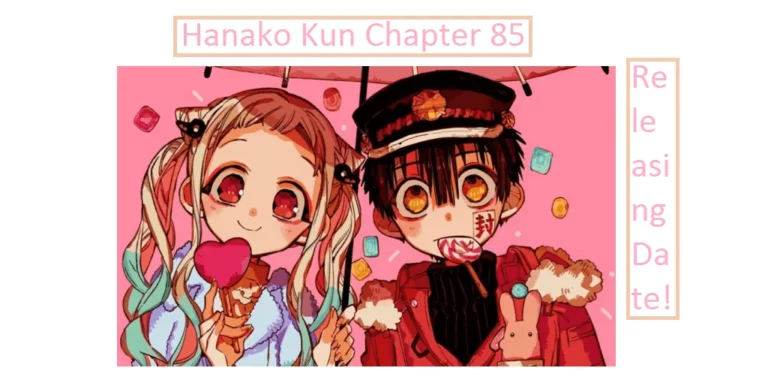 Hanako Kun Chapter 85: Releasing Date!