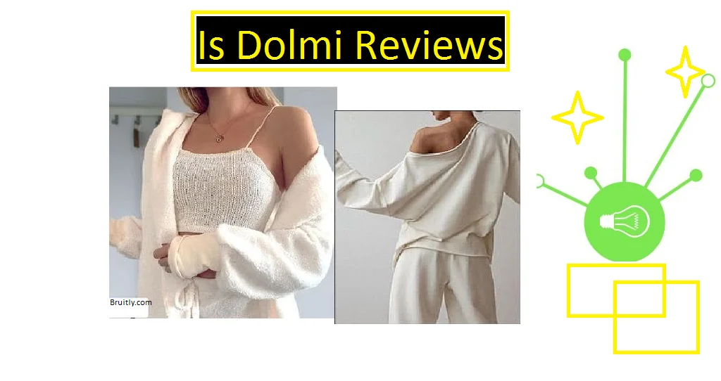 Is Dolmi Reviews