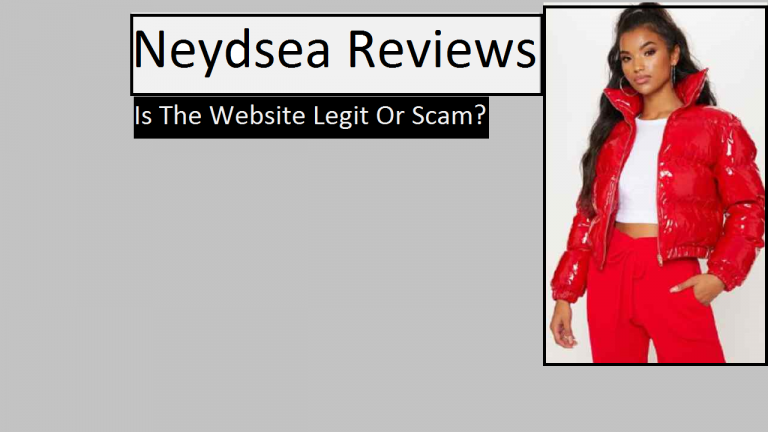 Neydsea Reviews [2022] – Is The Website Legit Or Scam?