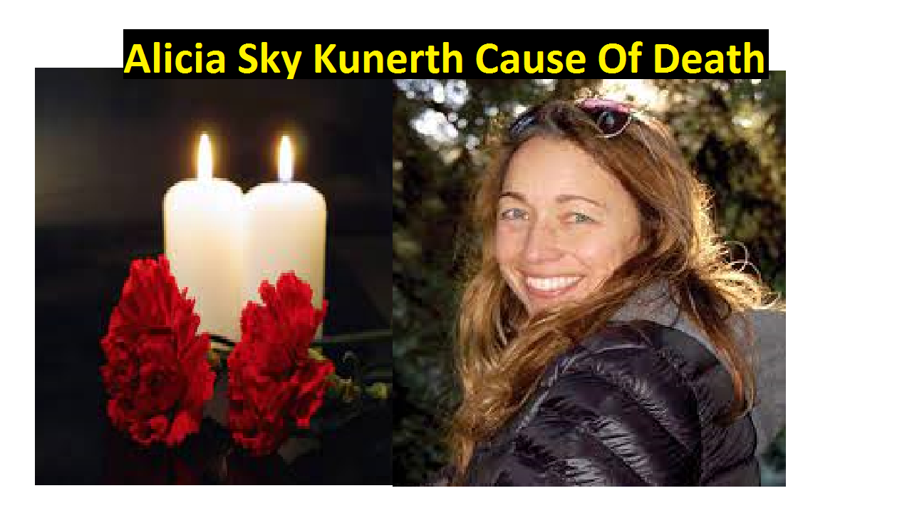 Alicia Sky Kunerth Cause Of Death