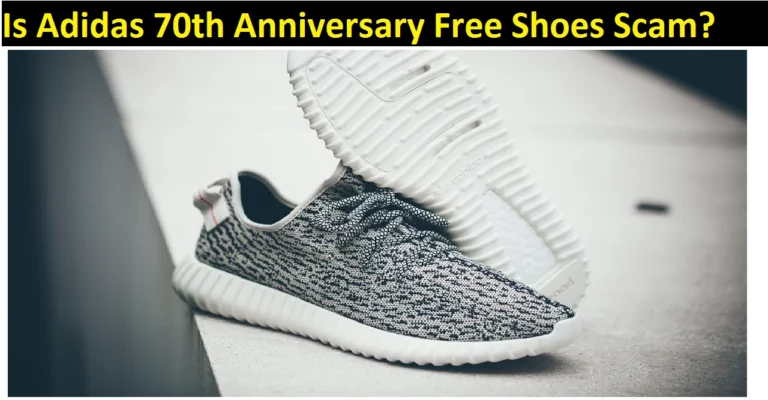 Is Adidas 70th Anniversary Free Shoes Scam? [2022] Read to Find Out!