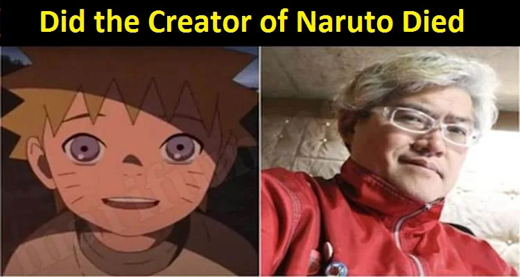 Did the Creator of Naruto Die? (2023): How did It Happen?