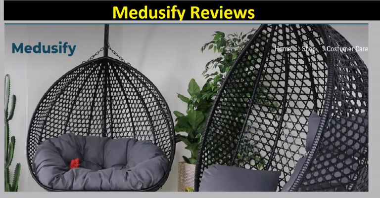 Medusify Reviews [2022]: Know more about this website!