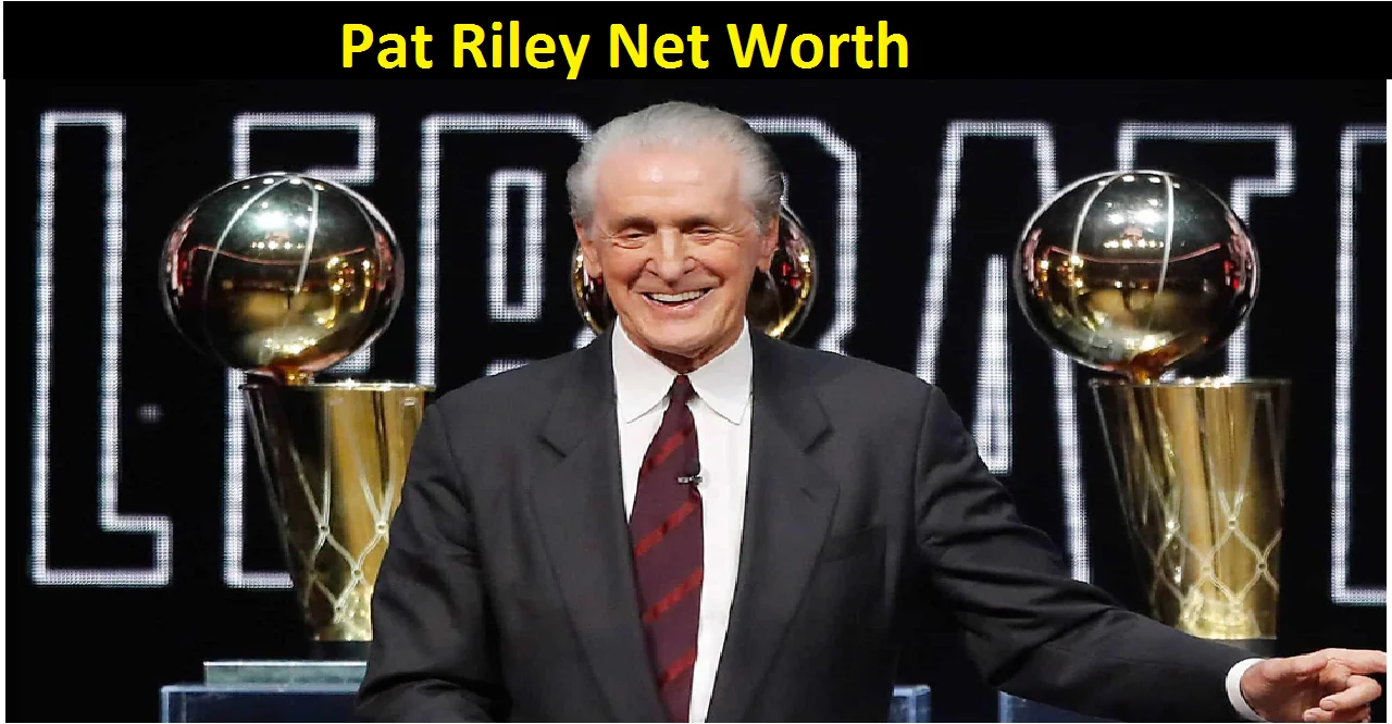 Pat Riley Net Worth