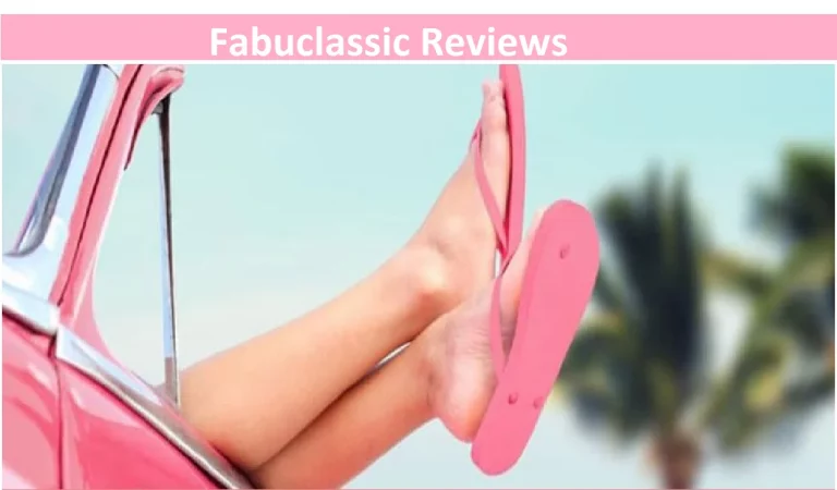Fabuclassic Reviews [2022]: Is This Website Good for Shopping?