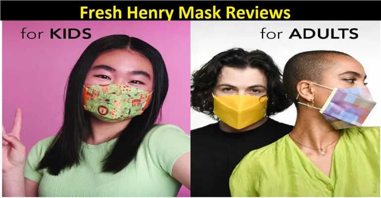 Fresh Henry Mask Reviews [2022]