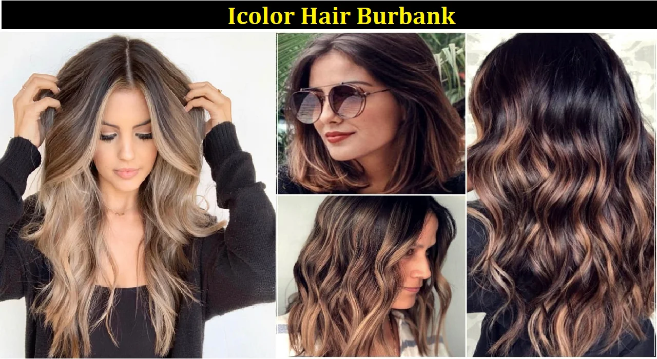 Icolor Hair Burbank