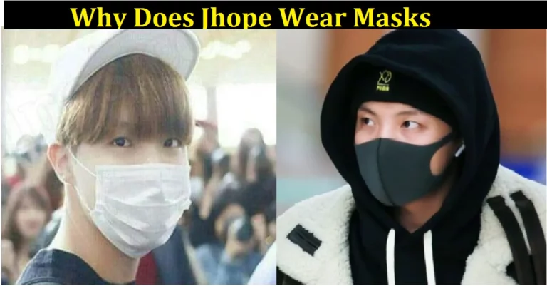 Why Does Jhope Wear Masks [2022]: Let’s Read!