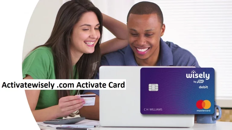 Activatewisely .com Activate Card Review [2022]