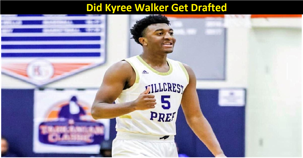 Did Kyree Walker Get Drafted