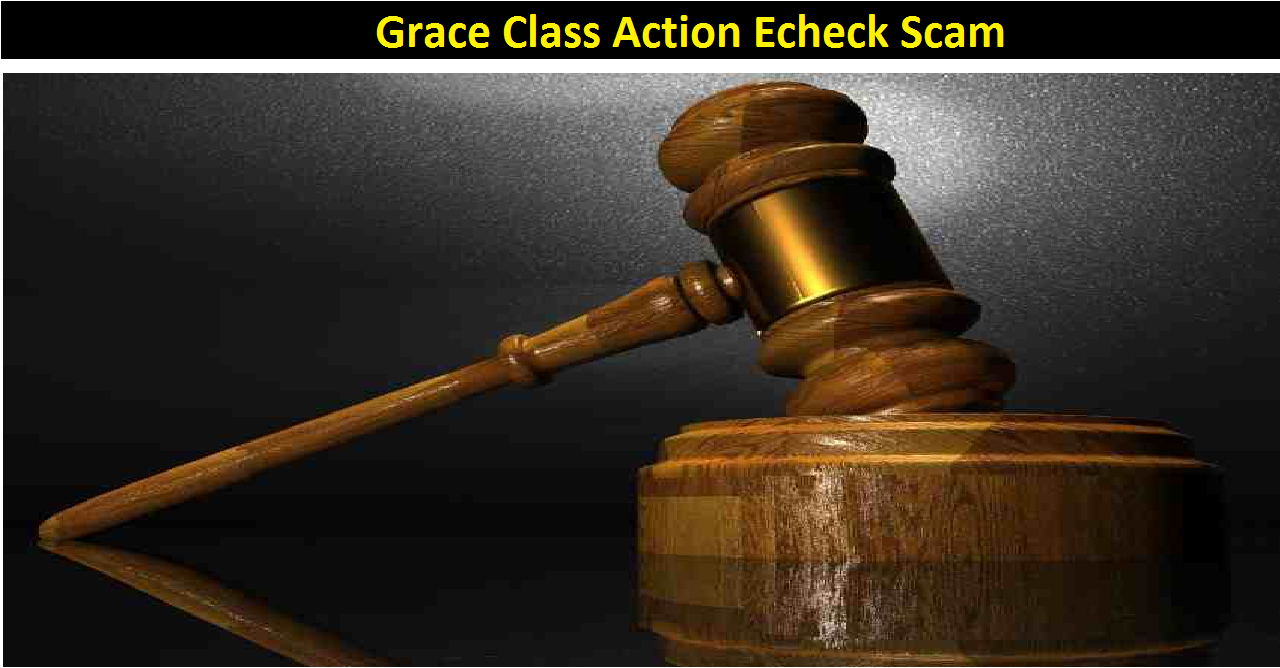 Grace Class Action Echeck Scam