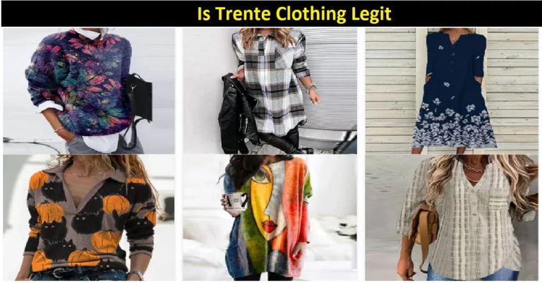 Is Trente Clothing Legit Or Not? 2022