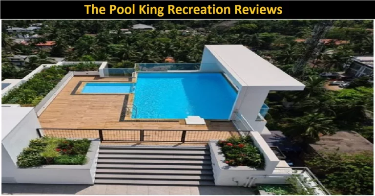 The Pool King Recreation Reviews [2022]
