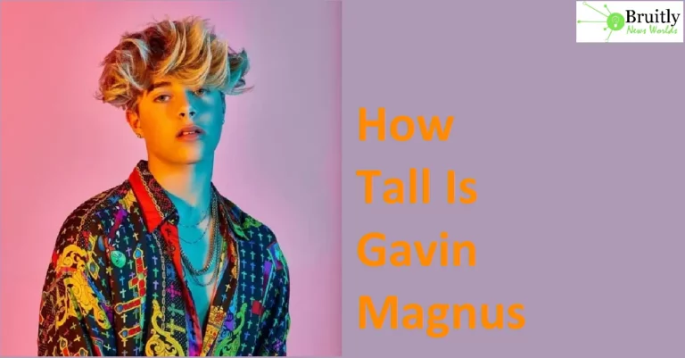 How Tall Is Gavin Magnus (2022) Read Interesting Facts