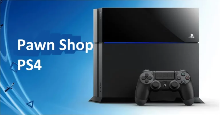 Pawn Shop PS4: How Much Do Pawn Shops Pay For Ps4 