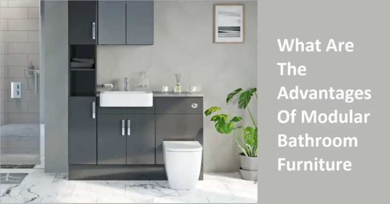 What Are The Advantages Of Modular Bathroom Furniture?