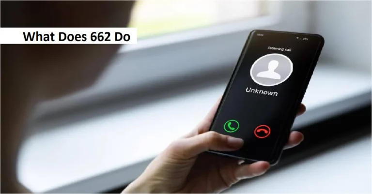 What Does 662 Do (2022): Blocked Scam Calls!