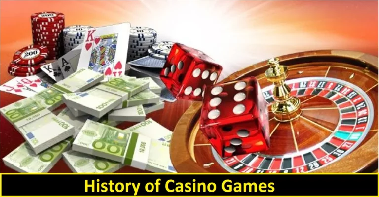 The History of Casino Games 2022