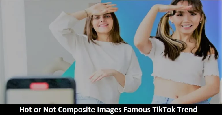 Hot or Not Composite Images Famous TikTok Trend In 2022