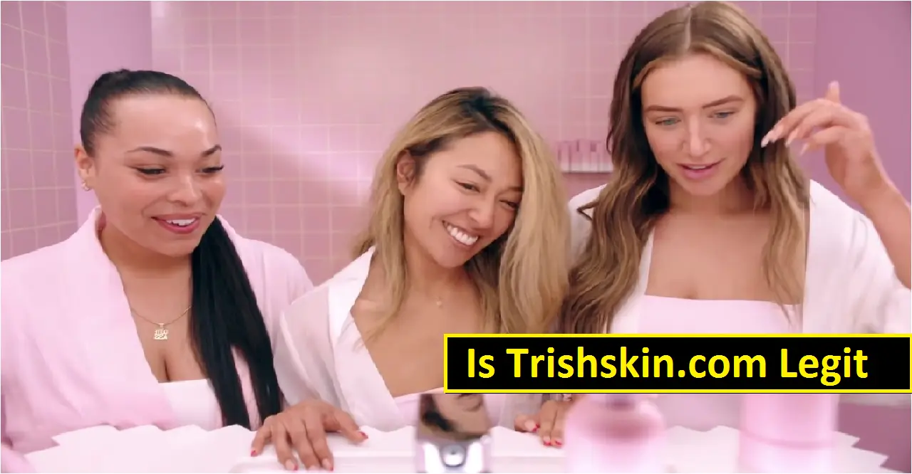 Is Trishskin.com Legit