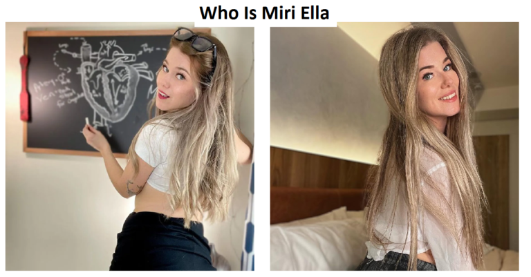 Who Is Miri Ella {Biography, Net Worth & Career}