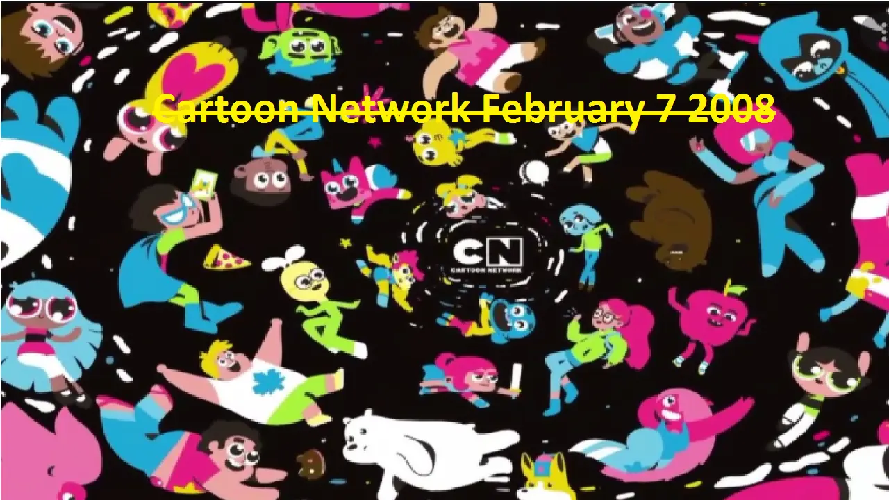 Cartoon Network February 7 2008