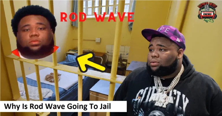 Who Is Rod Wave And Why Is Rod Wave Going To Jail?
