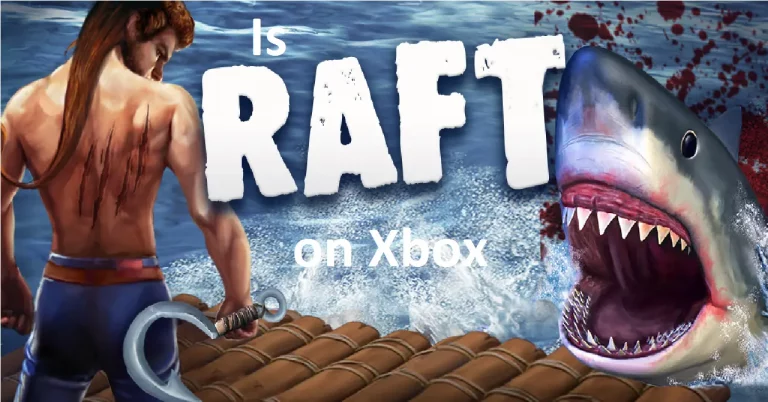 Is Raft on Xbox (Oct 2022)