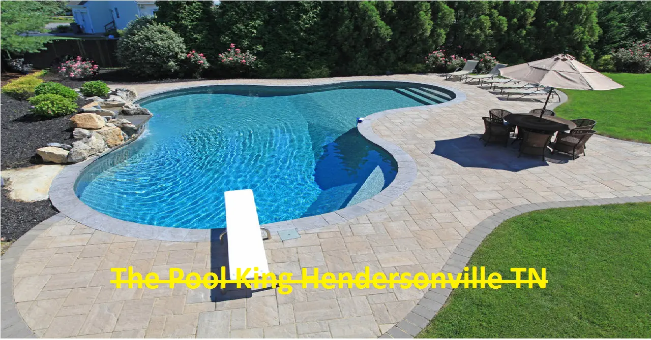 The Pool King Hendersonville TN