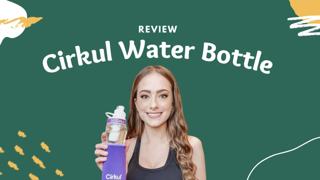 What is a Cirkul Water Bottle?