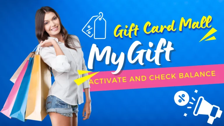 What is giftcardmall/mygift: How to Activate and  Check Balance Gift Card