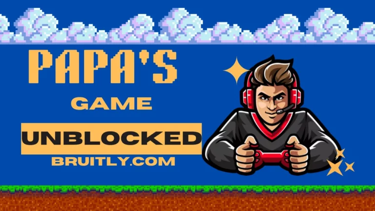 Papa’s Games Unblocked: Everything You Need to Know